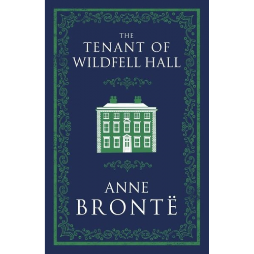 Anne Brontë - The Tenant of Wildfell Hall