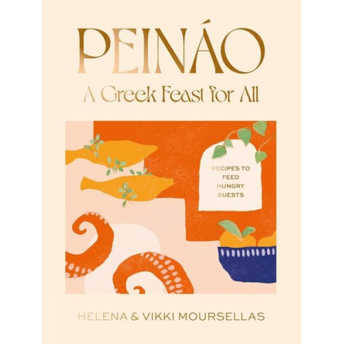 Helena Moursellas Vikki Moursellas - Peinao: A Greek feast for all