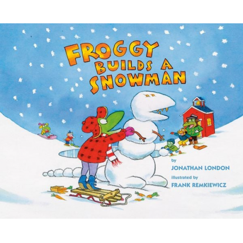 Jonathan London - Froggy Builds a Snowman