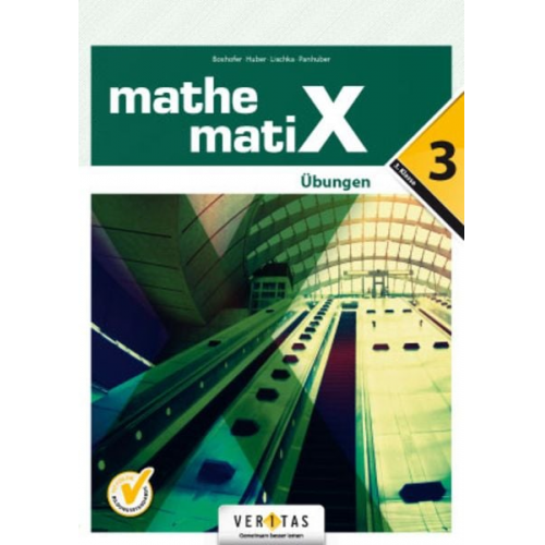 Emmerich Boxhofer Franz Huber Ulrike Lischka Brigitta Panhuber-Mayr - MathematiX - Übungen - 3. Übungsaufgaben