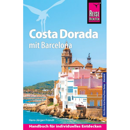 Hans-Jürgen Fründt - Reise Know-How Reiseführer Costa Dorada (Daurada) mit Barcelona