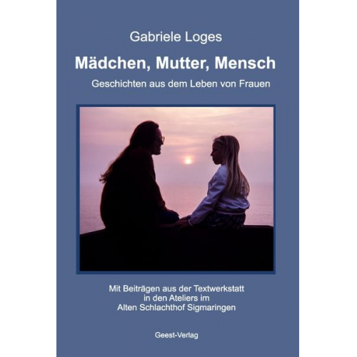 Gabriele Loges - Mädchen, Mutter, Mensch