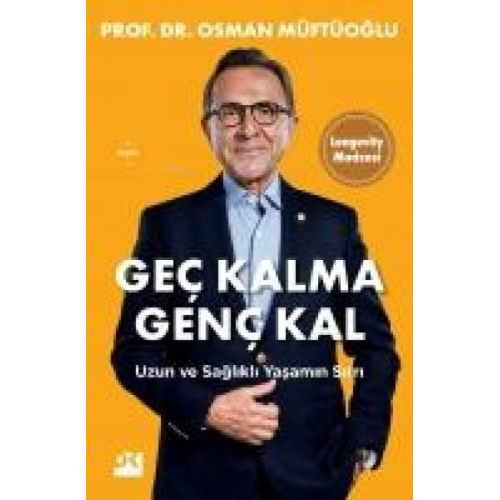 Osman Müftüoglu - Gec Kalma Genc Kal