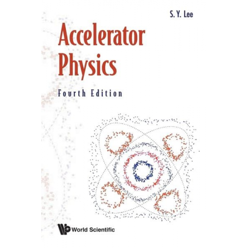 S. Y. Lee - Accelerator Physics (4th Ed)