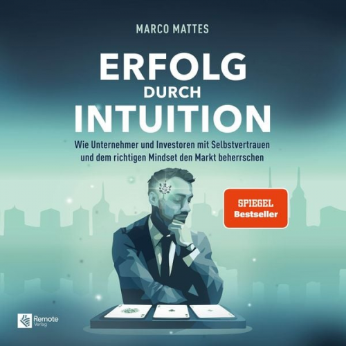 Marco Mattes - Erfolg durch Intuition