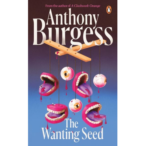 Anthony Burgess - The Wanting Seed