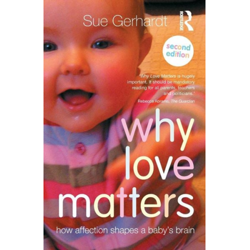 Sue Gerhardt - Why Love Matters