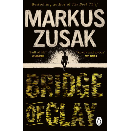 Markus Zusak - Bridge of Clay