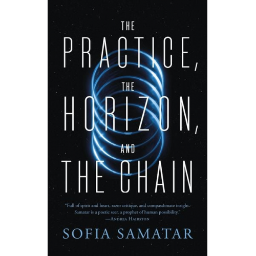 Sofia Samatar - The Practice, the Horizon, and the Chain