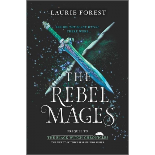 Laurie Forest - The Rebel Mages