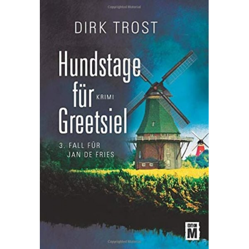 Dirk Trost - Hundstage für Greetsiel
