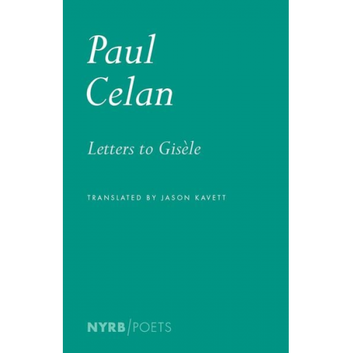 Paul Celan - Letters to Gisèle