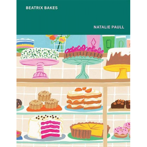 Natalie Paull - Beatrix Bakes