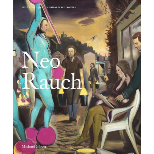 Michael Glover - Neo Rauch