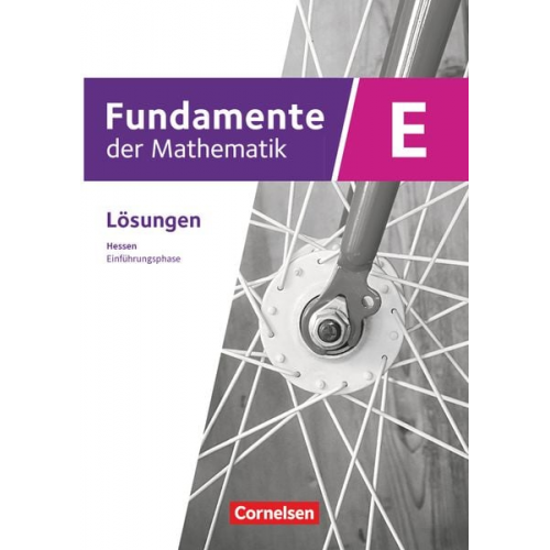 Fundamente der Mathematik 11. Schuljahr/Einführungsphase - Ausgabe Hessen ab 2025 - Lösungen zum Schulbuch