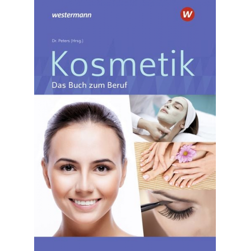 Sabine Christiane Kuska Imke Barbara Peters Edith Kerkhoff Britta Wulfhorst - Kosmetik - Das Buch zum Beruf. Schulbuch