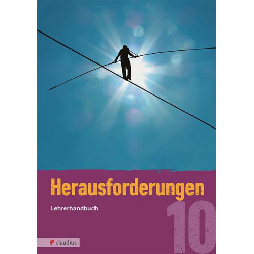Katharina Kraus Kathrin Boukrayaa Martin Naumann Maria Katharina Sommariva - Herausforderungen 10 - Lehrerhandbuch