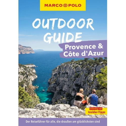 Carina Hofmeister - MARCO POLO OUTDOOR GUIDE Reiseführer Provence & Côte d'Azur