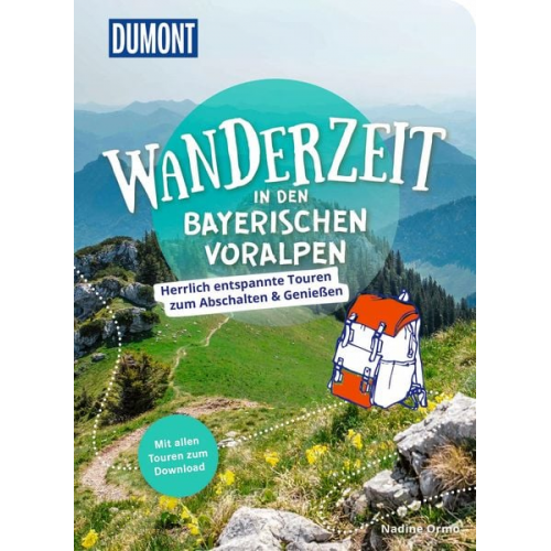 Nadine Ormo - DUMONT Wanderzeit in den Bayerischen Voralpen