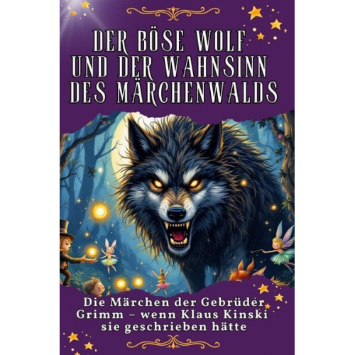 Lena Meier - Der böse Wolf und der Wahnsinn des Märchenwaldes