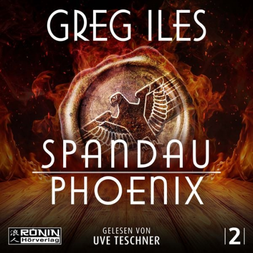 Greg Iles - Spandau Phoenix – Buch 2