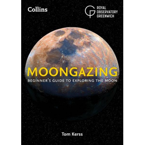 Collins Astronomy Royal Observatory Greenwich Tom Kerss - Moongazing