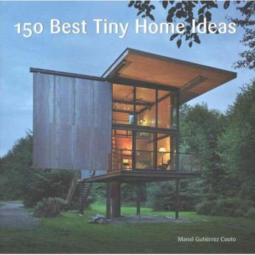 Manel Gutiérrez Couto - 150 Best Tiny Home Ideas