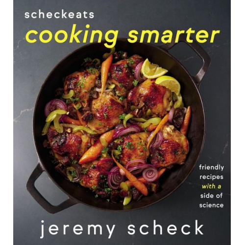 Jeremy Scheck - ScheckEats-Cooking Smarter