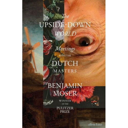 Benjamin Moser - The Upside-Down World