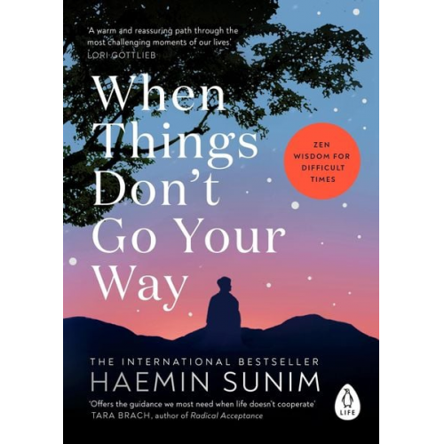 Haemin Sunim - When Things Don't Go Your Way