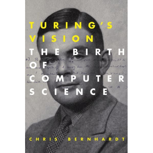 Chris Bernhardt - Turing's Vision