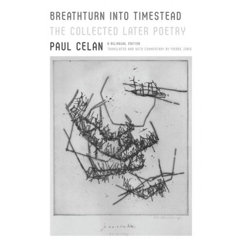 Paul Celan - Breathturn into Timestead