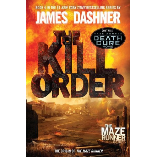 James Dashner - Maze Runner Prequel: The Kill Order