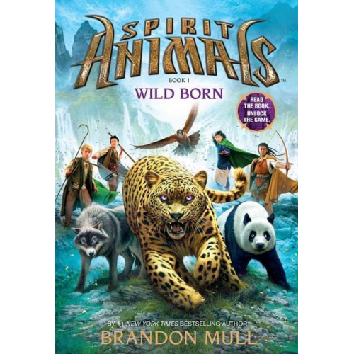 Brandon Mull - Wild Born (Spirit Animals, Book 1)