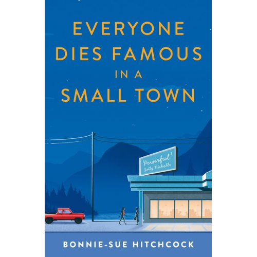 Bonnie-Sue Hitchcock - Everyone Dies Famous in a Small Town