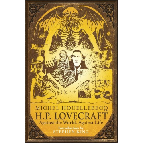 Michel Houellebecq - H.P. Lovecraft: Against the World, Against Life