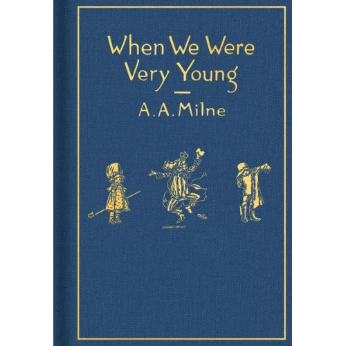 Alan Alexander Milne - When We Were Very Young: Classic Gift Edition