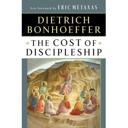 Dietrich Bonhoeffer - The Cost of Discipleship