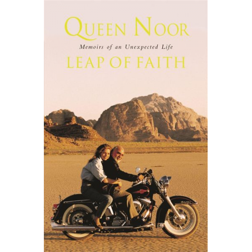 Her Majesty Queen Noor - A Leap of Faith