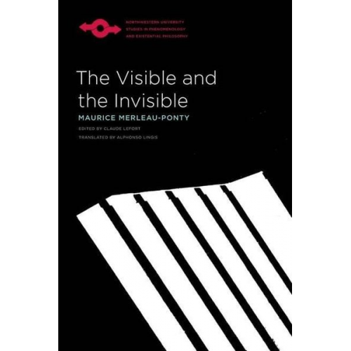 Maurice Merleau-Ponty - The Visible and the Invisible