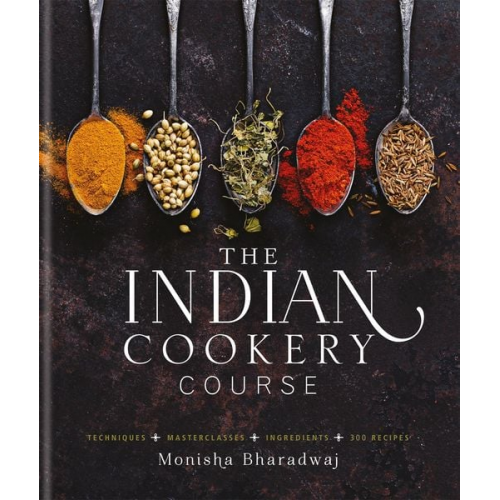 Monisha Bharadwaj - The Indian Cookery Course