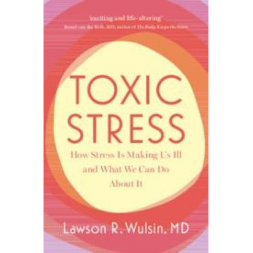 Lawson R. Wulsin - Toxic Stress