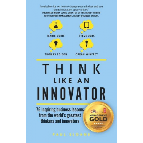 Paul Sloane - Think Like An Innovator