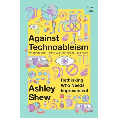 Ashley Shew - Against Technoableism