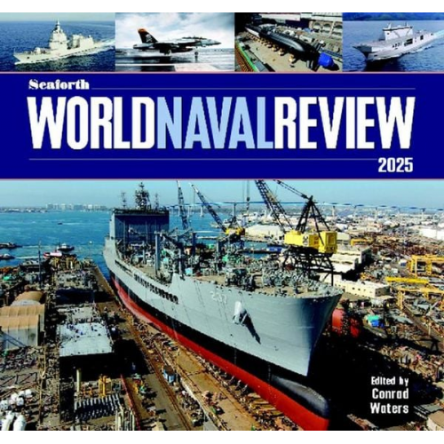 Conrad Waters - Seaforth World Naval Review 2025