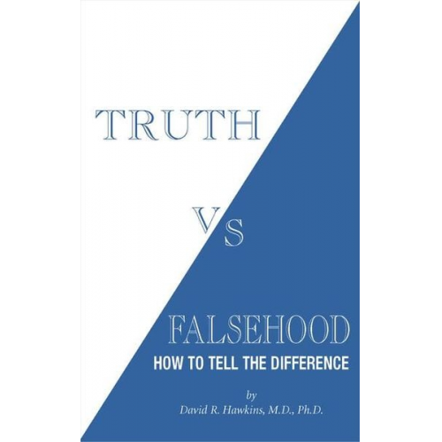 David R. Hawkins - Truth vs. Falsehood