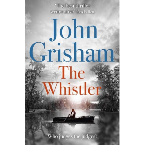 John Grisham - The Whistler