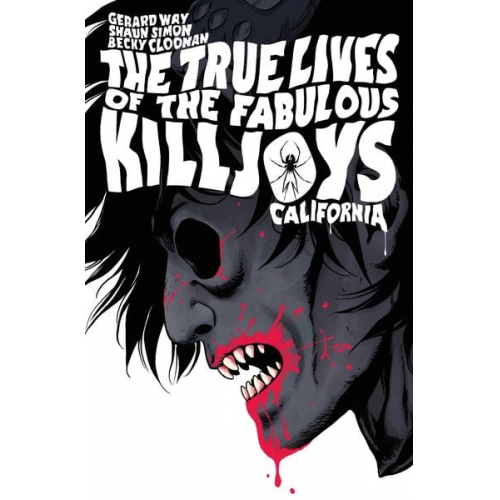 Gerard Way Shaun Simon - The True Lives of the Fabulous Killjoys: California Library Edition