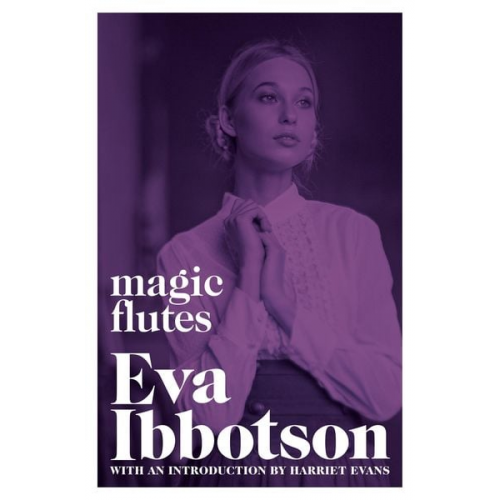 Eva Ibbotson - Magic Flutes