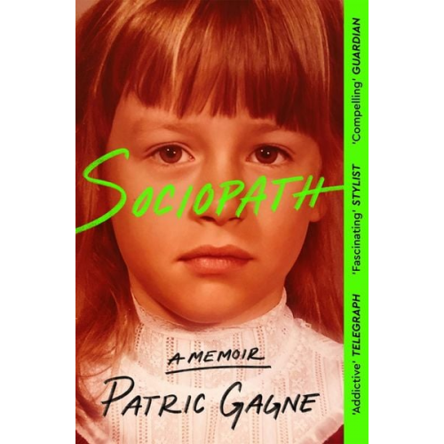 Patric Gagne - Sociopath: A Memoir